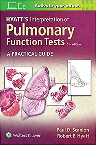 Hyatt's Interpretation of Pulmonary Function Tests 2019 By Paul D. Scanlon