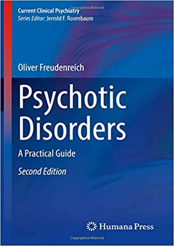 Psychotic Disorders: A Practical Guide 2nd Edition 2020 By Oliver Freudenreich