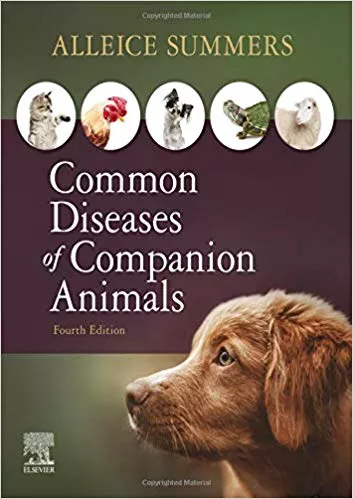 Common Diseases of Companion Animals 4th Edition 2020 By Alleice Summers