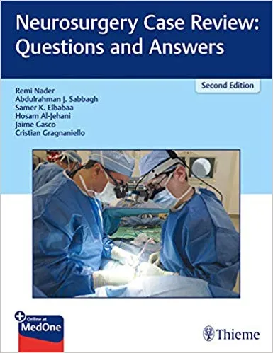 Neurosurgery Case Review 2nd Edition 2020 By Remi Nader