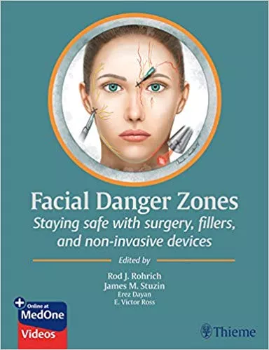 Facial Danger Zones 1st Edition 2020 By Rod Rohrich