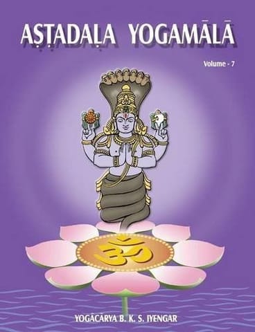 Astadala Yogamala, Vol.7 [Paperback] [Mar 04, 2016] S., Iyengar B. K.