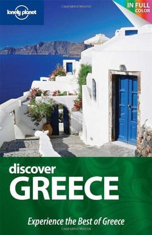 Lonely Planet Discover Greece [Aug 01, 2010] Lonely Planet Publications