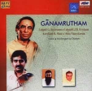 Lalgudi - Ganamrutham - K. Mani/vi [Audio CD] Lalgudi G. Jayaraman