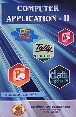 COMPUTER APPLICATION-II [Paperback] [Jan 01, 2014] Nithishkumar Biradhar