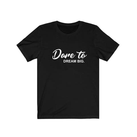 Hike99 Motivational Dare to Dream Big Tshirt Black