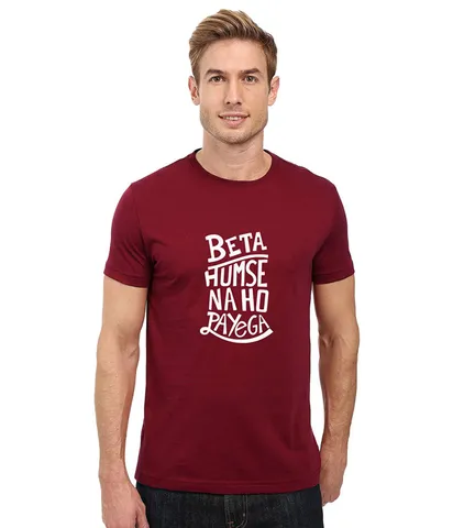DOUBLE F ROUND NECK MAROON COLOR BETA HUMSE NA HO PAYEGA PRINTED T-SHIRTS