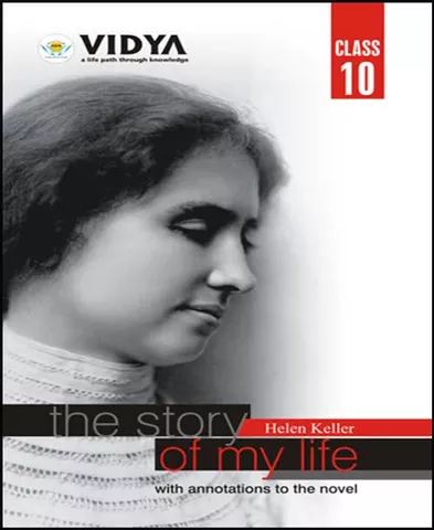 The Story of My Life - Class 10