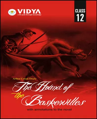 The Hound of the Baskervilles - Class 12