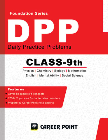 Class 9: Daily Practice Problems for NTSE, NEET & JEE Foundation (All in One)