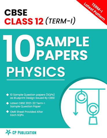 CBSE XII Physics 10 Sample Question Papers for CBSE Board Term 1 By Career Point Kota
