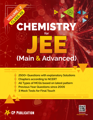 Objective Chemistry for IIT-JEE (Main & Advanced) Class-12 (Vol-2) Physical | Inorganic | Organic Chemistry   By Career Point Kota