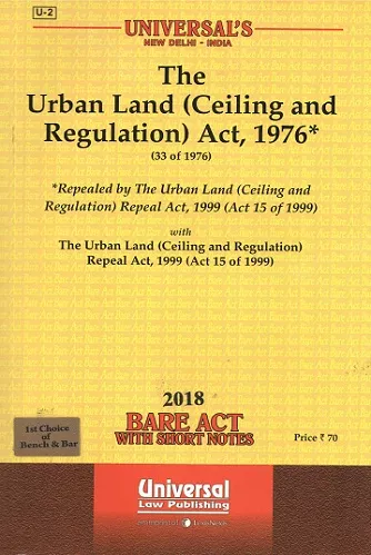 Urban Land Ceiling And Regulation Act 1976 Along With Repeal Act