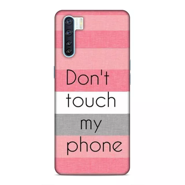 Don T Touch My Phone Oppo F15 Mobile Cover