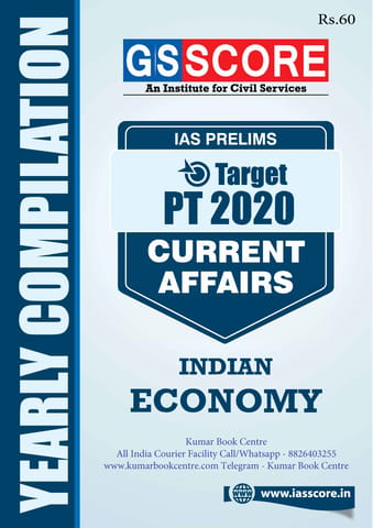 GS Score Target PT 2020 Yearly Compilation - Indian Economy - [PRINTED]