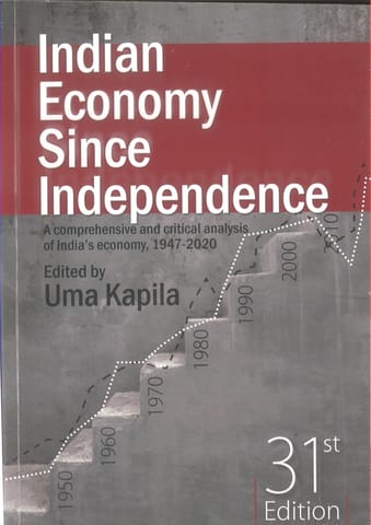Indian Economy Since Independence (31st Edition) - Uma Kapila - Academic
