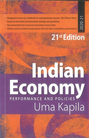 Indian Economy Performance and Policies (21st Edition) - Uma Kapila - Academic