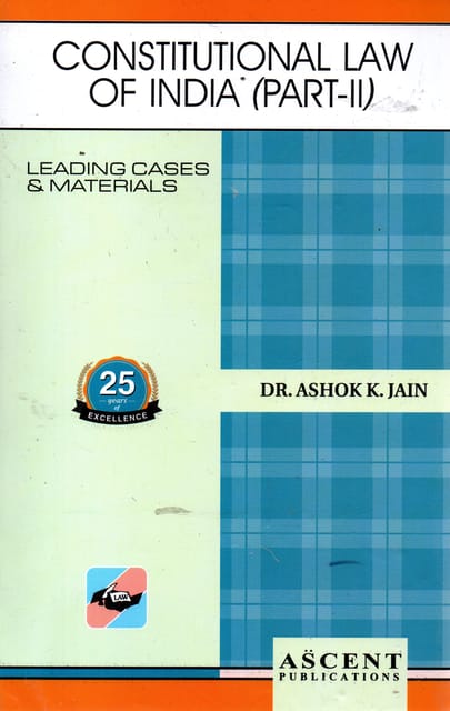Constotutional Law Of India By Dr. Ashok K Jain