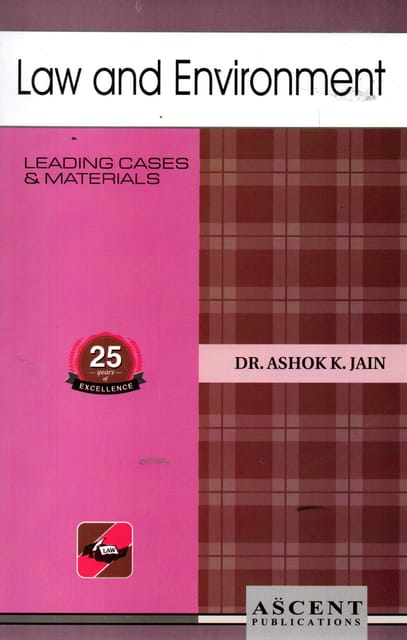 Law And Environment Dr. Ashok K Jain