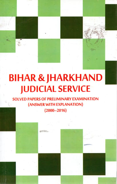 Bihar & Jharkhand Judicial Service Solved Papers ( 2016-2000 )