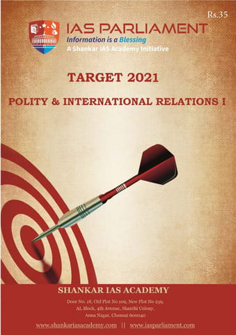 Shankar IAS Target PT 2021 - Polity and International Relations 1 - [PRINTED]