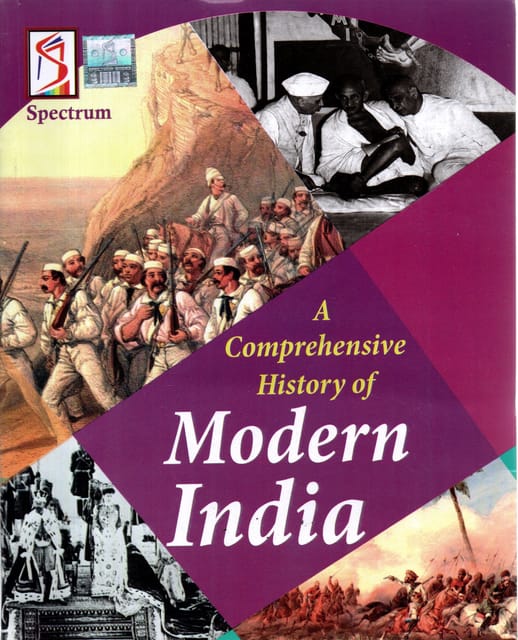 A Comprenhensive History Of Modern India By Spectrum