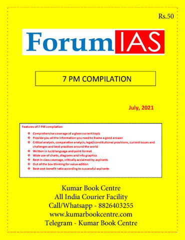 Forum IAS 7pm Compilation - July 2021 - [B/W PRINTOUT]