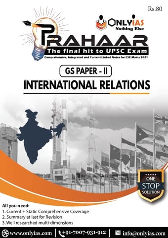 Only IAS Prahaar 2021 - International Relations - [B/W PRINTOUT]