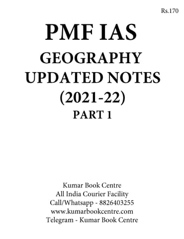 Geography Updated Notes (2021-22) - Part 1 - PMF IAS - [B/W PRINTOUT]