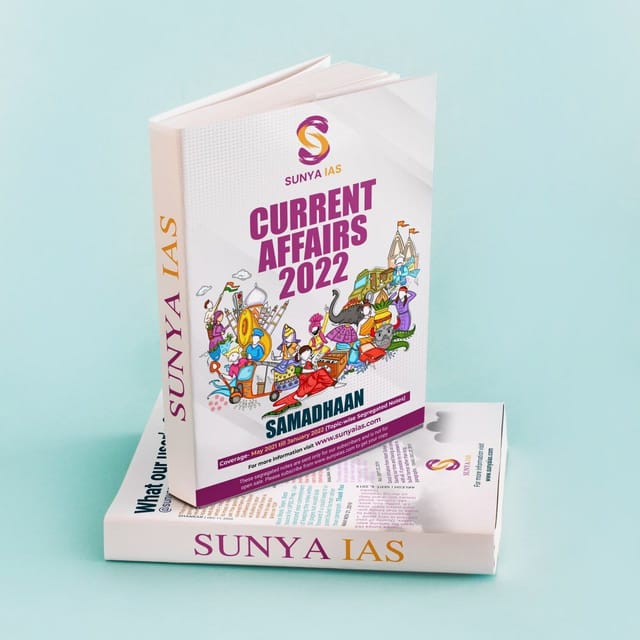 Sunya IAS - Current Affairs Samadhaan (May 2021 - Jan 2022) - 2022