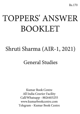 Shruti Sharma (AIR 1, 2021) - Toppers' Answer Booklet General Studies - [B/W PRINTOUT]