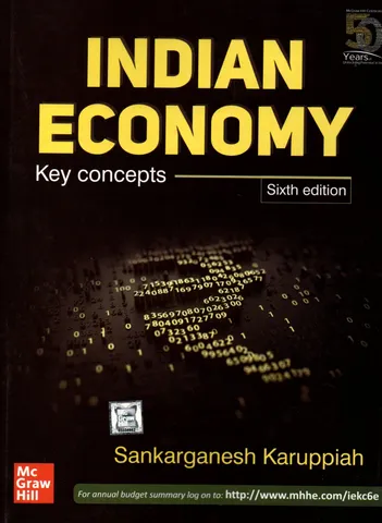 Indian Economy Key Concepts (Sixth Edition) - Sankarganesh Karuppiah - McGraw Hill
