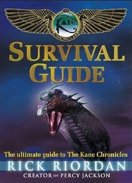 THE KANE CHRONICLES: SURVIVAL GUIDE