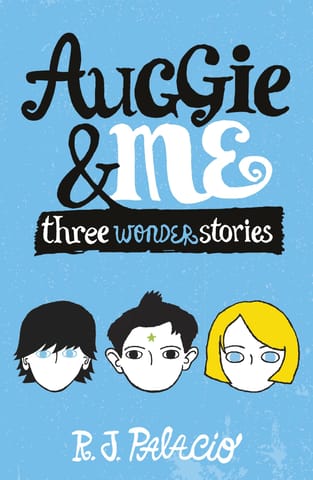 AUGGIE AND ME THREE WONDER STORIES