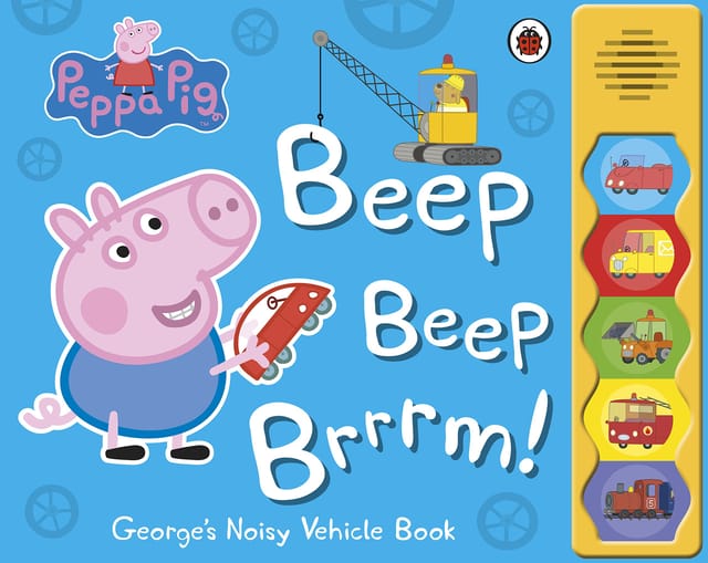 Peppa Pig Beep Beep Brrrm! George's Noisy Vehicle Book