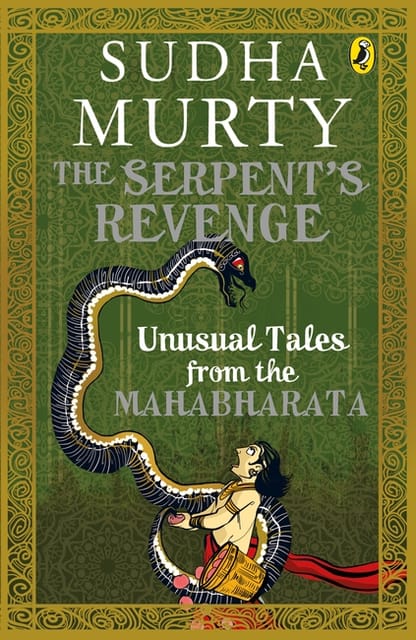 The Serpent's Revenge: Unusual Tales from the Mahabharata