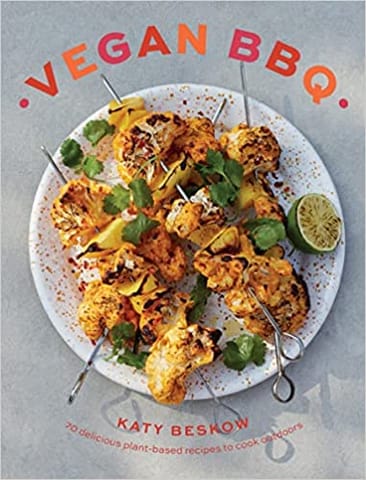 Vegan Bbq 70 Delicious Plant-based Recipes To Cook Outdoors