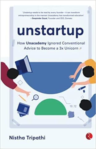Unstartup How Unacademy Ignored Conventional Advice To Become A 3x Unicorn