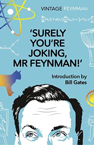 Surely Youre Joking Mr Feynman Adventures Of A Curious Character